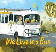 Cover-Bild zum Titel 'We Live in a Bus' von 'Dave Petzold'