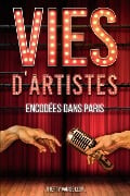 VIES D'ARTISTES encodées dans Paris - Thierry van de Leur