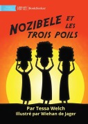 Cover-Bild zum Titel 'Nozibele and the Three Hairs - Nozibele et les trois poils' von 'Tessa Welch'