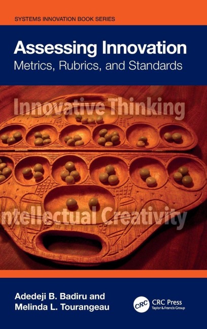 Assessing Innovation - Adedeji B. Badiru, Melinda Tourangeau
