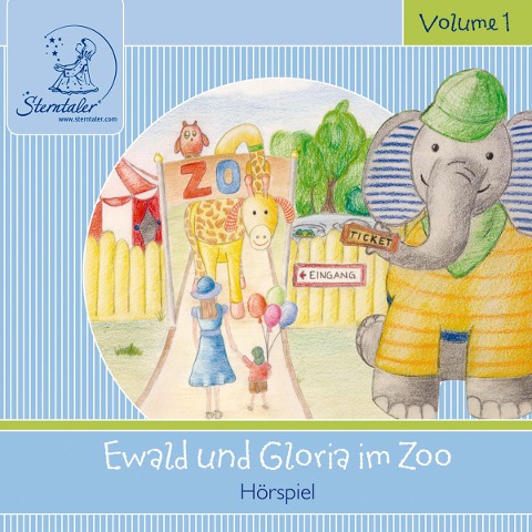 Sterntaler Hörgeschichten: Ewald und Gloria Im Zoo - Katja Ruhl