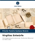 Virgílias Entwürfe - Priscila Tenório Santana Nicácio
