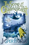 Cover-Bild zum Titel 'The Song of the Quarkbeast' von 'Jasper Fforde'