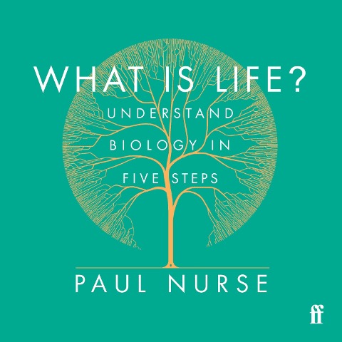What is Life? - Paul Nurse