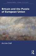 Cover-Bild zum Titel 'Britain and the Puzzle of European Union' von 'Andrew Duff'