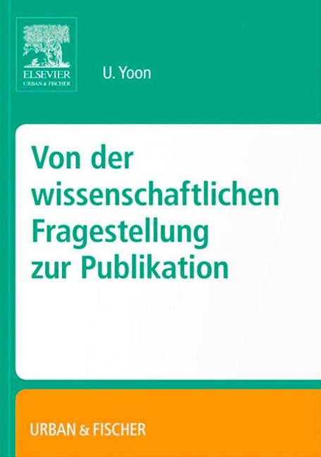 Von der wissenschaftlichen Fragestellung zur Publikation - Yoon
