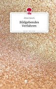 Cover-Bild zum Titel 'Bildgebendes Verfahren. Life is a Story - story.one' von 'Alicia Gresch'