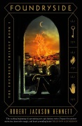 Cover-Bild zum Titel 'Foundryside' von 'Robert Jackson Bennett'