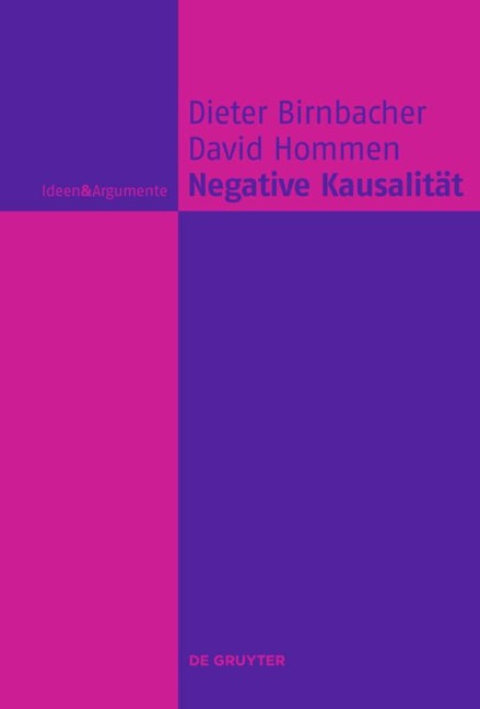 Negative Kausalität - David Hommen, Dieter Birnbacher