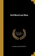 Red Blood and Blue - Harrison Robertson