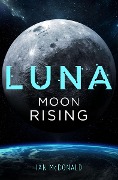 Cover-Bild zum Titel 'Luna: Moon Rising' von 'Ian Mcdonald'