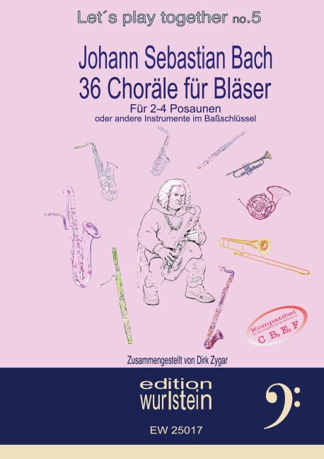 Johann Sebastian Bach - 36 Choräle für Bläser für 4 Stimmen im Baßschlüssel - 