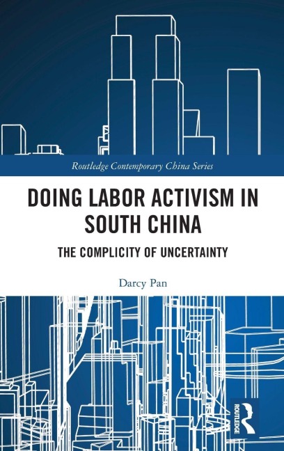 Doing Labor Activism in South China - Darcy Pan
