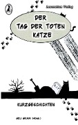 Der Tag der toten Katze - 