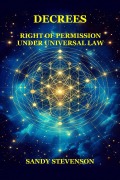 Cover-Bild zum Titel 'Decrees: Universal Law' von 'Sandy Stevenson'