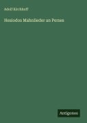 Cover-Bild zum Titel 'Hesiodos Mahnlieder an Perses' von 'Adolf Kirchhoff'