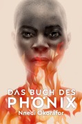 Cover-Bild zum Titel 'Das Buch des Phönix' von 'Nnedi Okorafor'