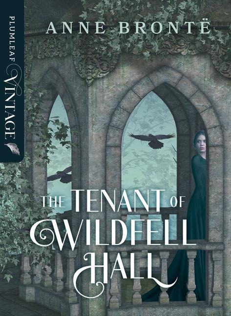 The Tenant of Windfell Hall - Anne Brontë
