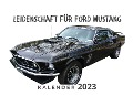 Leidenschaft für Ford Mustang - Tim Fröhlich