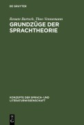 Cover-Bild zum Titel 'Grundzüge der Sprachtheorie' von 'Renate Bartsch, Theo Vennemann'