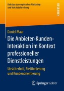 Cover-Bild zum Titel 'Die Anbieter-Kunden-Interaktion im Kontext professioneller Dienstleistungen' von 'Daniel Maar'