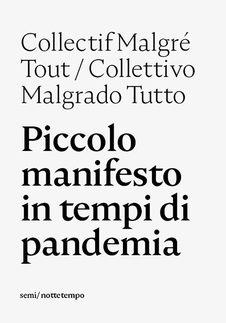 Piccolo manifesto in tempi di pandemia - Collettivo Malgrado Tutto