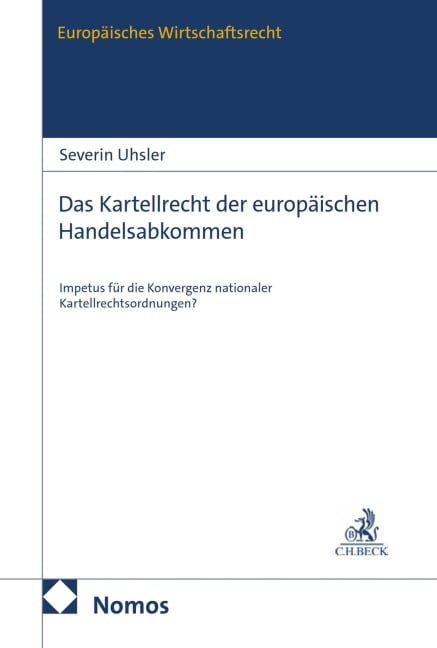 Das Kartellrecht der europäischen Handelsabkommen - Severin Uhsler