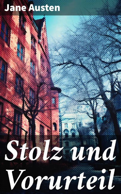 Stolz und Vorurteil - Jane Austen