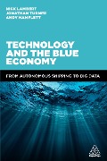 Cover-Bild zum Titel 'Technology and the Blue Economy' von 'Nick Lambert, Jonathan Turner, Andy Hamflett'