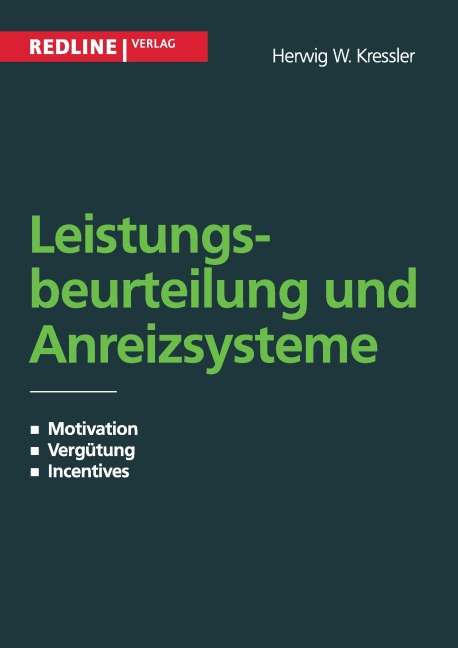 Leistungsbeurteilung und Anreizsysteme - Herwig Kressler