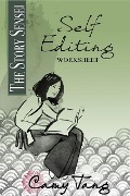 Story Sensei Self-Editing Worksheet - Camy Tang