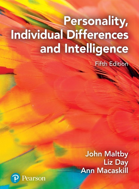 Personality, Individual Differences and Intelligence - John Maltby, Ann Macaskill, Liz Day