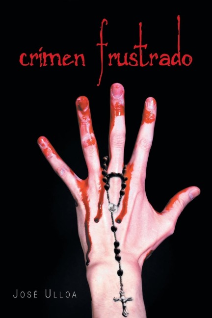 Crimen frustrado - José Ulloa