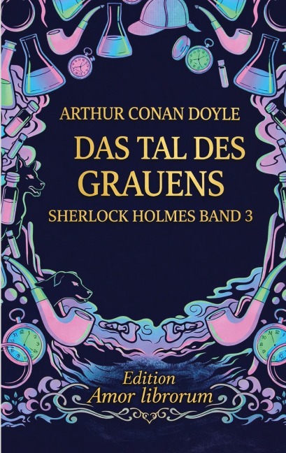 Das Tal des Grauens - Arthur Conan Doyle