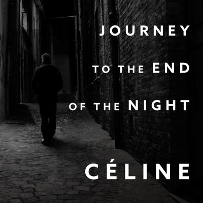 Journey to the End of the Night Lib/E - Louis-Ferdinand Céline