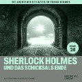 Cover-Bild zum Titel 'Sherlock Holmes und das Schicksals Ende (Die Abenteuer des alten Sherlock Holmes, Folge 24)' von 'Arthur Conan Doyle, Charles Fraser'