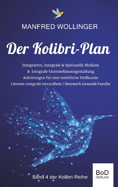 Der Kolibri-Plan 4 - Manfred Wollinger
