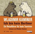 Cover-Bild zum Titel 'Ich bin kein Berliner' von 'Wladimir Kaminer'