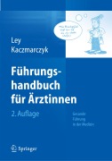 Cover-Bild zum Titel 'Führungshandbuch für Ärztinnen' von 'Ulrike Ley, Gabriele Kaczmarczyk'