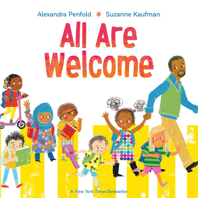 All Are Welcome (An All Are Welcome Book) - Alexandra Penfold