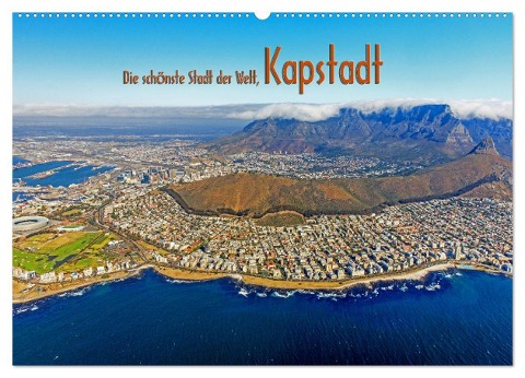 Die schönste Stadt der Welt, Kapstadt (Wandkalender 2024 DIN A2 quer), CALVENDO Monatskalender - Franz Tangermann