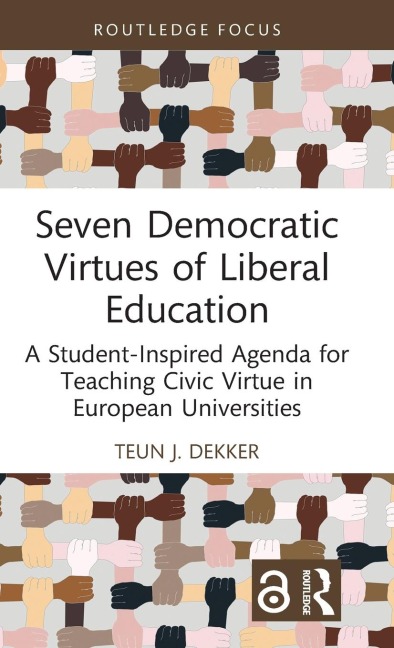 Seven Democratic Virtues of Liberal Education - Teun J. Dekker