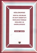 Cover-Bild zum Titel 'Sözlükopedi Sosyal Bilimler ve Bati Edebiyati Ingilizce - Türkce Sözlügü ve Ansiklopedisi' von 'Yavuz Celik'
