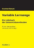 Cover-Bild zum Titel 'Variable Lernwege' von 'Manfred Bönsch'