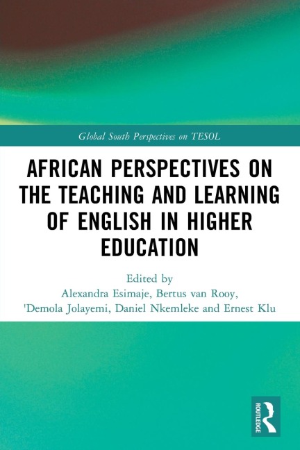 African Perspectives on the Teaching and Learning of English in Higher Education - 