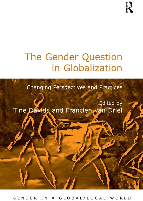 The Gender Question in Globalization - Francien van Driel