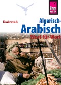 Cover-Bild zum Titel 'Reise Know-How Sprachführer Algerisch-Arabisch - Wort für Wort: Kauderwelsch-Band 126' von 'Daniel Krasa'
