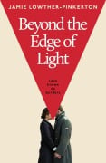 Cover-Bild zum Titel 'Beyond the Edge of Light' von 'Jamie Lowther-Pinkerton'