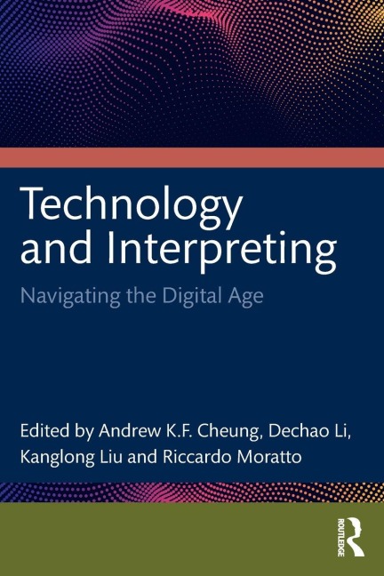 Technology and Interpreting - 