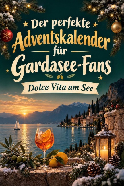 Der perfekte Adventskalender für Gardasee-Fans - Noah Wagner